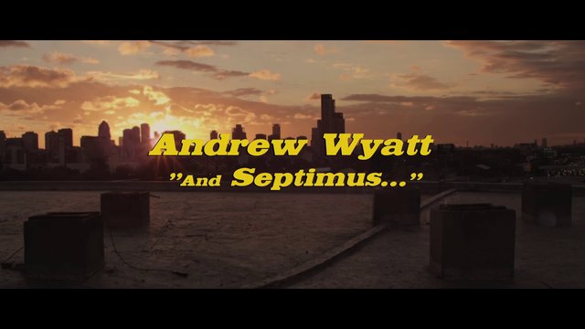 Andrew Wyatt - And Septimus...