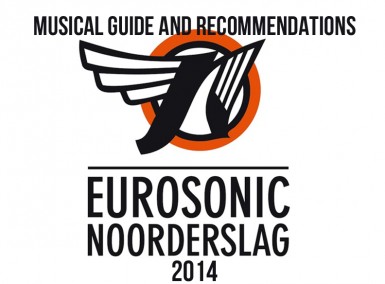 Eurosonic Noorderslag 2014 - NBHAP Recommendations & musical guide