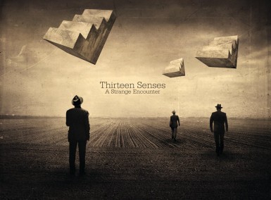 Thirteen Senses - A Strange Encounter