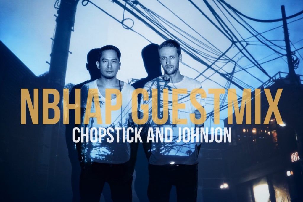 Chopstick And Johnjon - NBHAP Guestmix