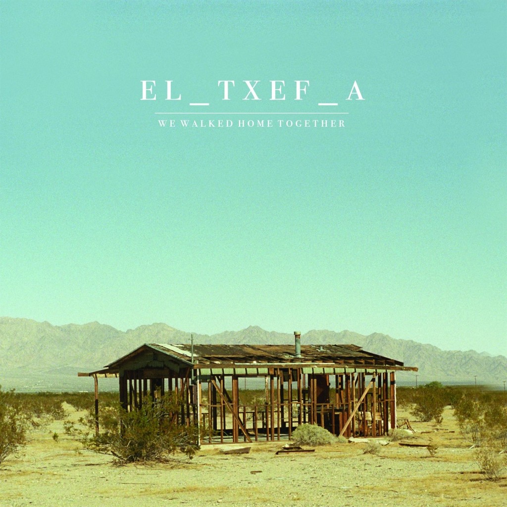 El_Txef_A - 'We Walked Home Together' - Cover- 2014