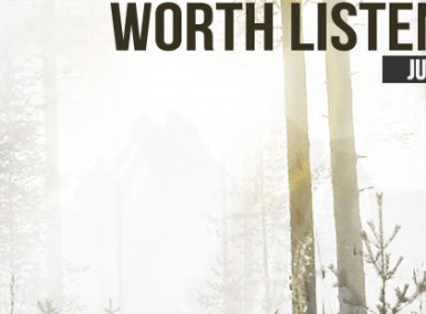 Worth Listening Playlist - June 2014