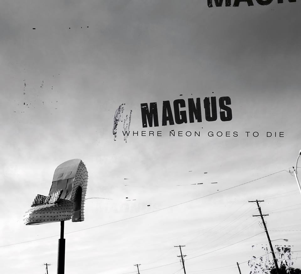 Magnus - 'Where Neon Goes To Die'