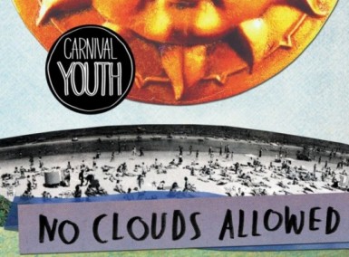 Carnival Youth - No Clouds Allowed