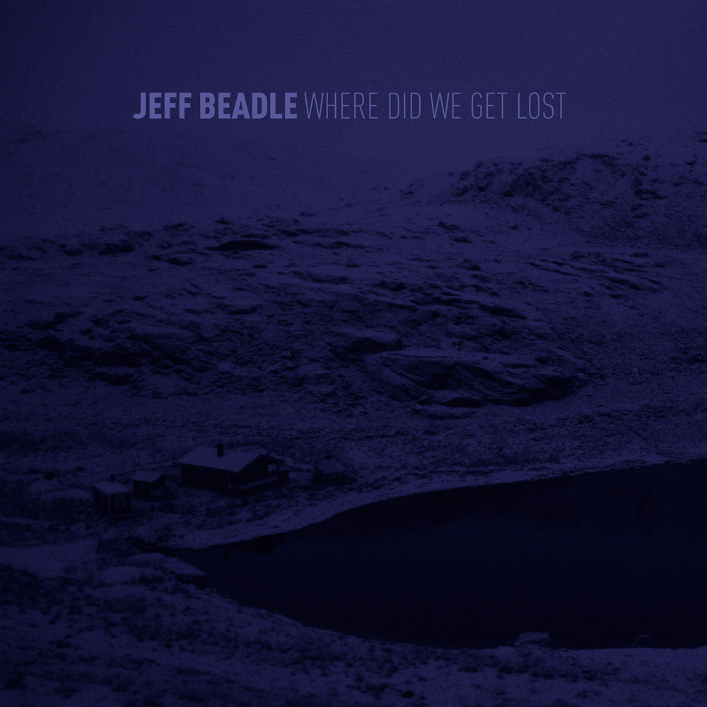 Jeff Beadle - Where Did We Get Lost