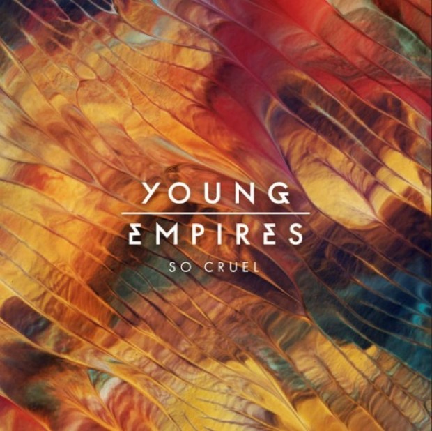Young Empires - So Cruel