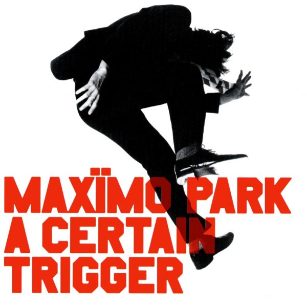 Maximo Park - A Certain Trigger - Artwork