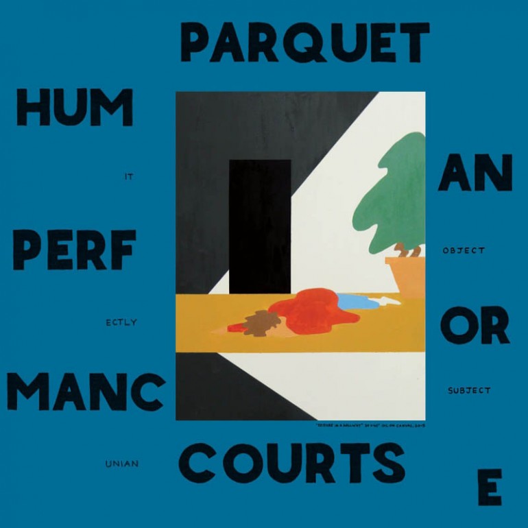 Parquet Courts - Human Performance - Artwork