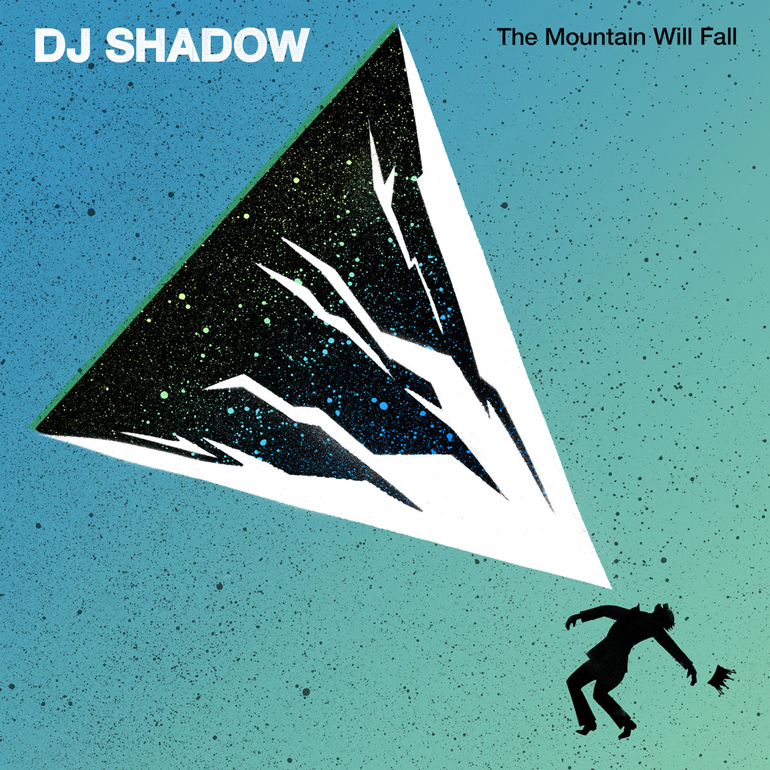 DJ Shadow The Mountain Will Fall